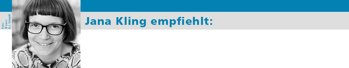 Jana Kling Jana Kling empfiehlt
